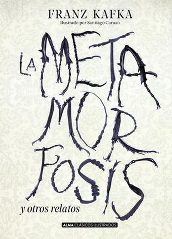 Clásicos Ilustrados- La Metamorfosis Y Otros Relatos