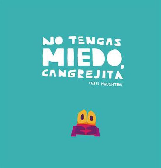 No tengas miedo  Cangrejita (Junior Library Guild Selection)