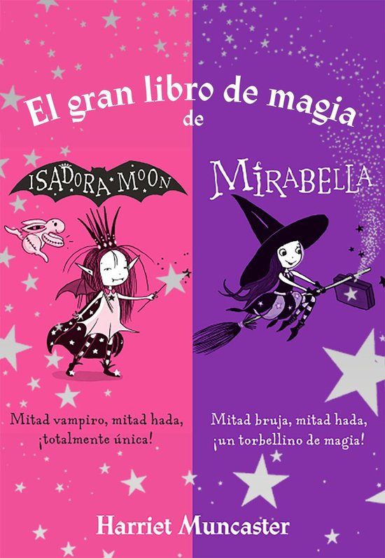 Isadora Moon - Isadora Moon - El gran libro de magia de Isadora y Mirabella