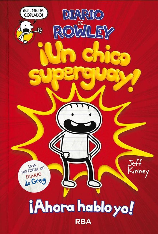 Diario de Rowley 1 - Diario de Rowley 1 - ¡Un chico super guay!