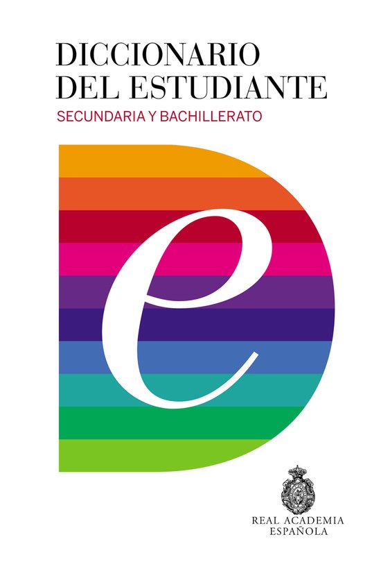 Diccionario del estudiante: Secundaria y Bachillerato