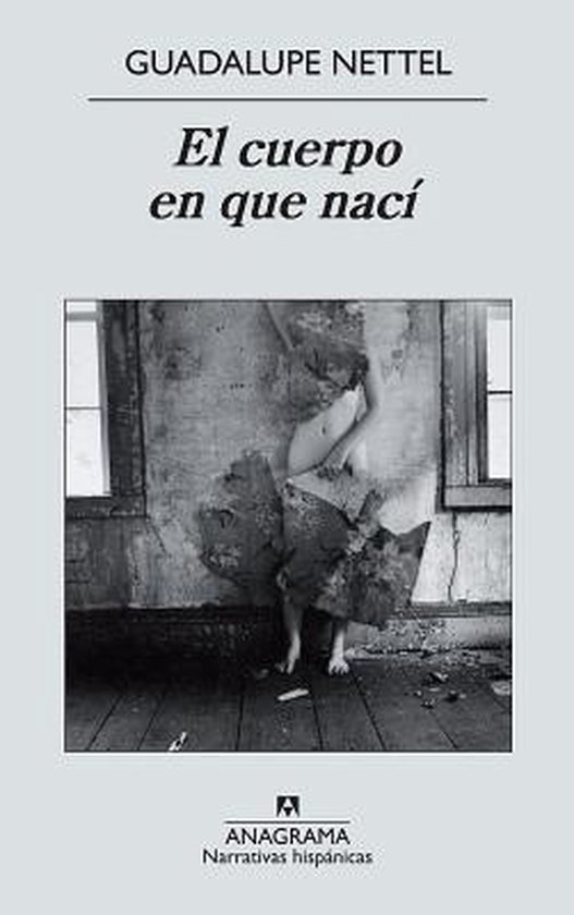 El cuerpo en que naci / The Body I Was Born In