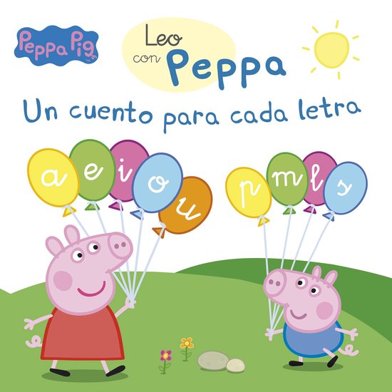 Peppa Pig. Lectoescritura - Peppa Pig. Lectoescritura - Leo con Peppa. Un cuento para cada letra: a, e, i, o, u, p, m, l, s