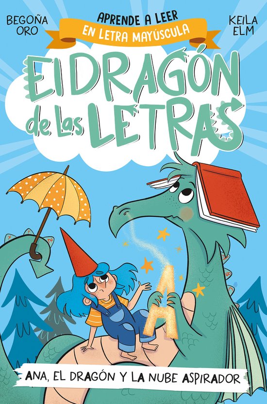 El dragón de las letras- PHONICS IN SPANISH - Ana, el dragón y la nube aspirador / Ana, the Dragon, and t he Vacuum Cleaner Cl oud. The Letters Dragon 1