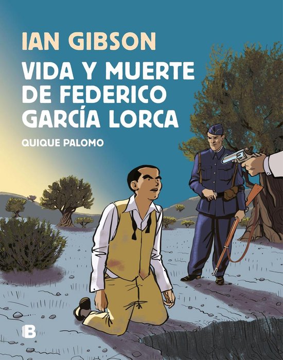 Vida y muerte de Federico García Lorca