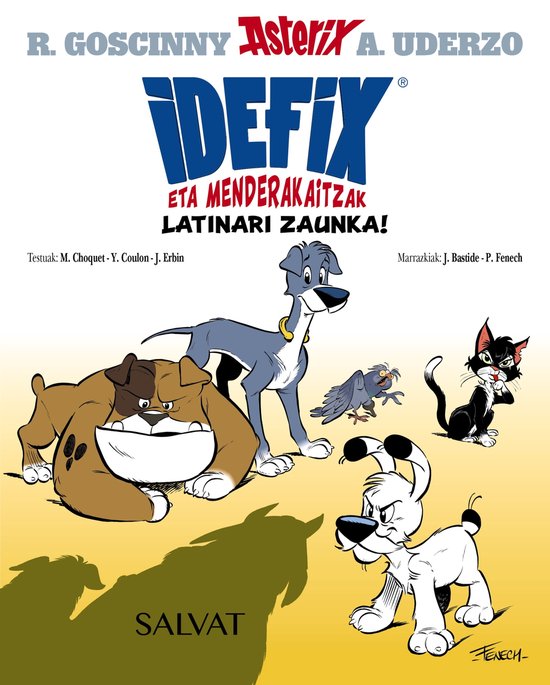 Euskara - 8 URTE + - ASTERIX - Idefix eta menderakaitzak - Idefix eta menderakaitzak, 1. Latinari zaunka!