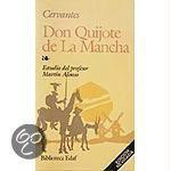 Don Quijote De La Mancha / Don Quixote of La Mancha