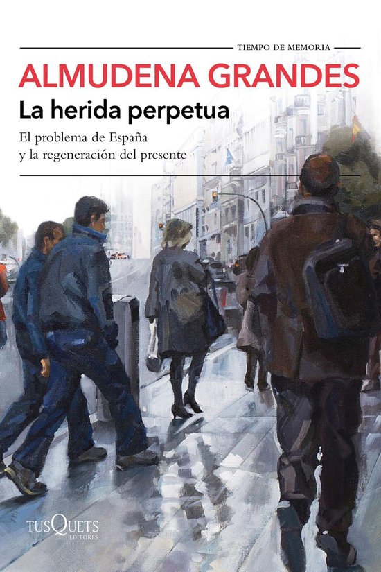 Tiempo de Memoria - La herida perpetua