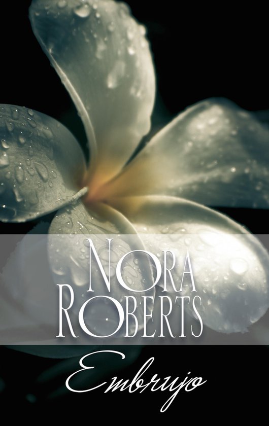 Nora Roberts - Embrujo