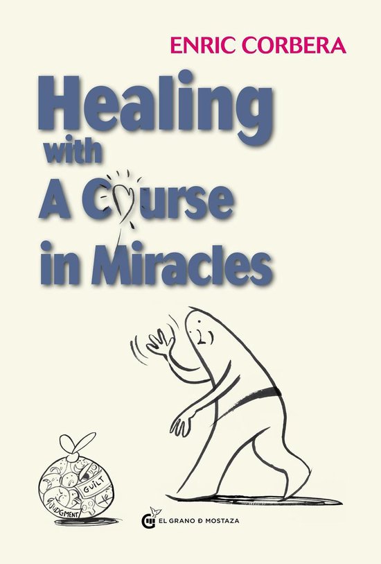 Healing Through A Course In Miracles