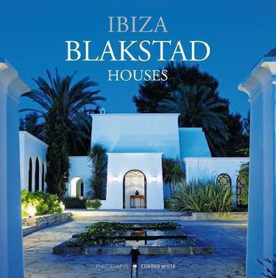 BLAKSTAD: IBIZA HOUSES