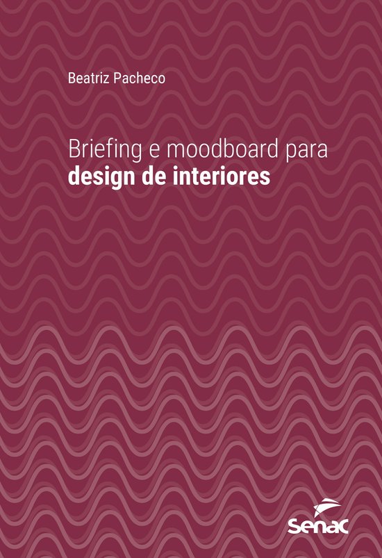 Série Universitária - Briefing e moodboard para design de interiores