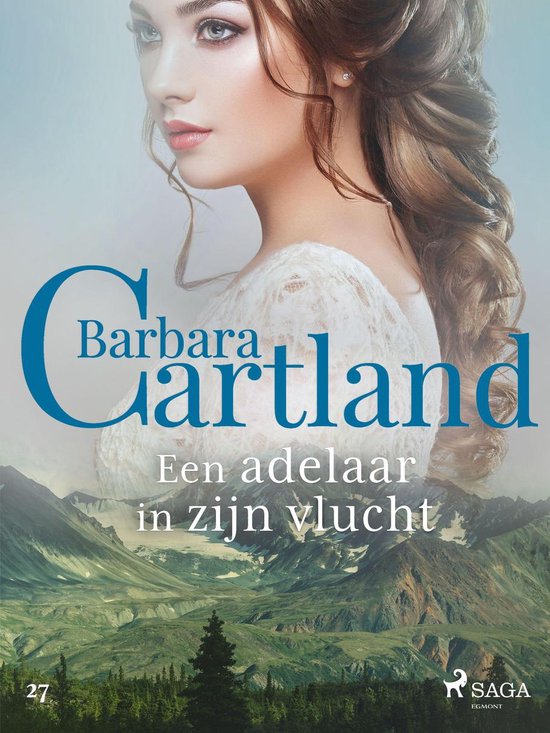 Barbara Cartland's Eternal Collection 6 - Een adelaar in zijn vlucht