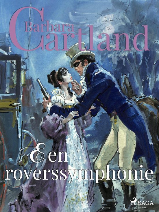 Barbara Cartland's Eternal Collection 18 - Een roverssymphonie