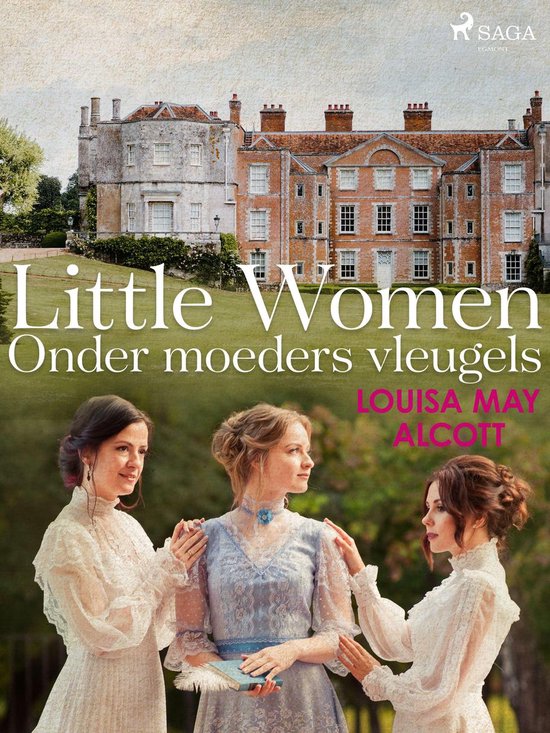 Onder moeders vleugels 1 - Little Women - Onder moeders vleugels