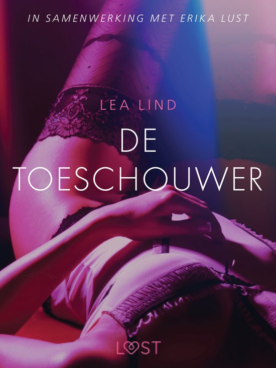 LUST - De toeschouwer - erotisch verhaal