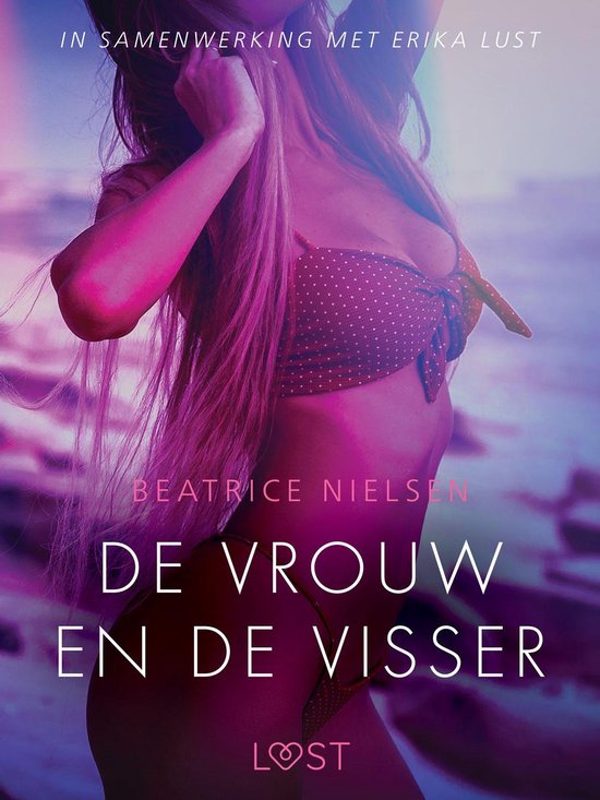 LUST - De vrouw en de visser - erotisch verhaal