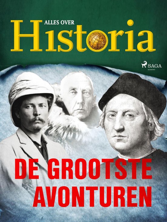 De keerpunten van de geschiedenis 12 - De grootste avonturen