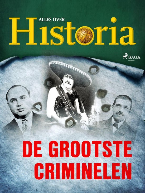 De keerpunten van de geschiedenis 19 - De grootste criminelen