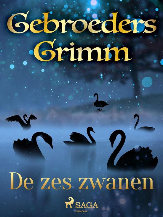 Grimm's sprookjes 15 - De zes zwanen