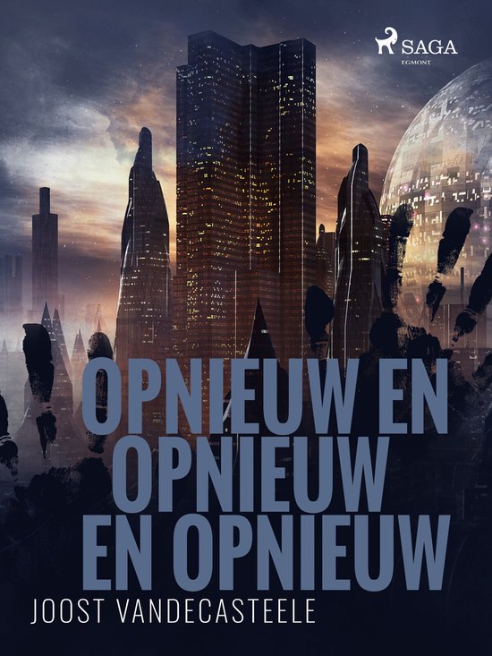 Opnieuw en opnieuw en opnieuw