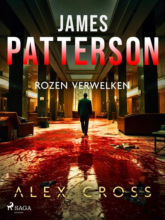 Alex Cross 6 - Rozen verwelken