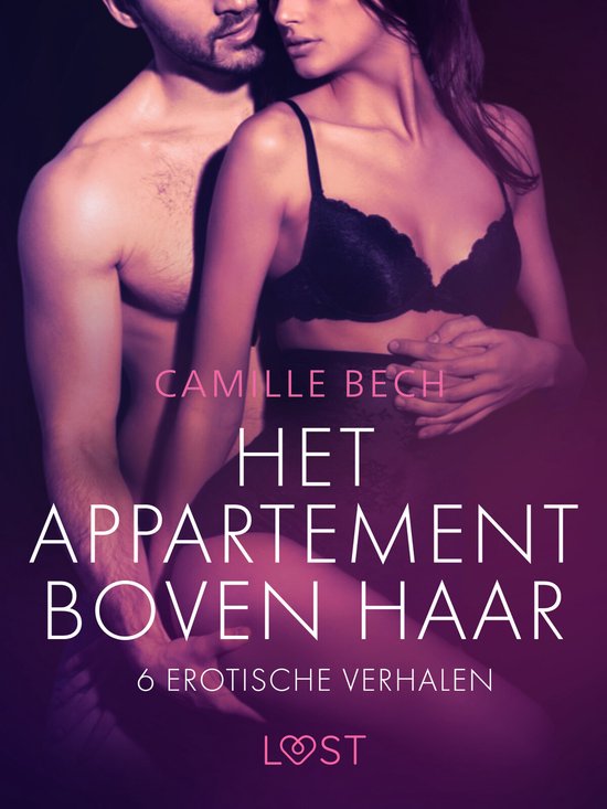 LUST - Het appartement boven haar - 6 erotische verhalen
