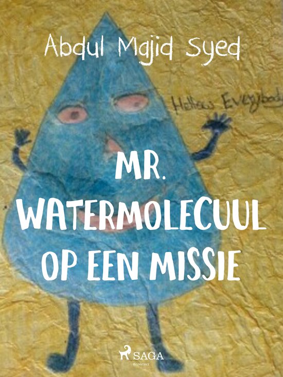 Mr. Watermolecuul op een missie