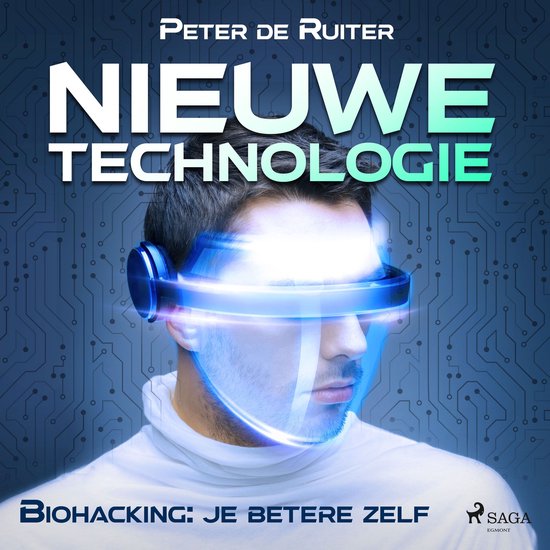 Nieuwe technologie; Biohacking: je betere zelf