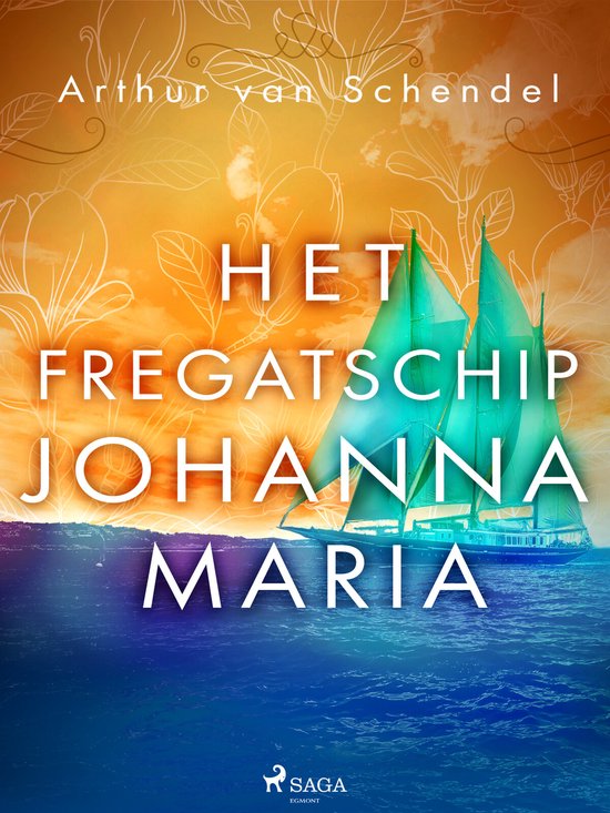 Het fregatschip Johanna Maria