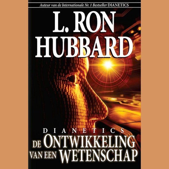 Dianetics: De Ontwikkeling Van Een Wetenschap