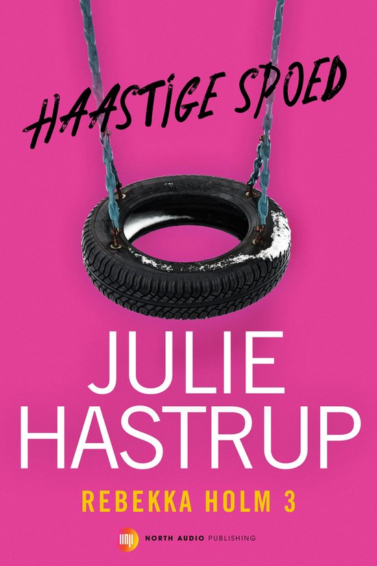 Rebekka Holm 3 - Haastige spoed