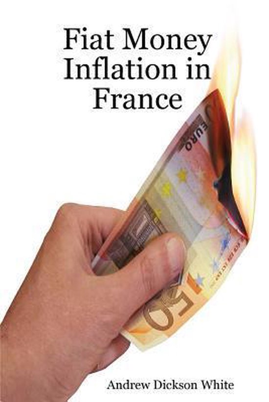 Fiat Money Inflation in France