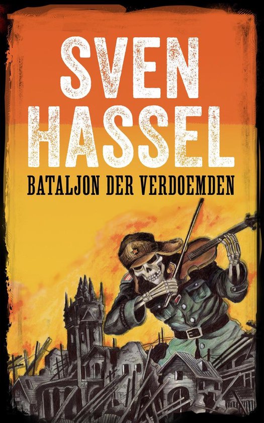 Sven Hassel Serie over de Tweede Wereldoorlog - BATALJON DER VERDOEMDEN