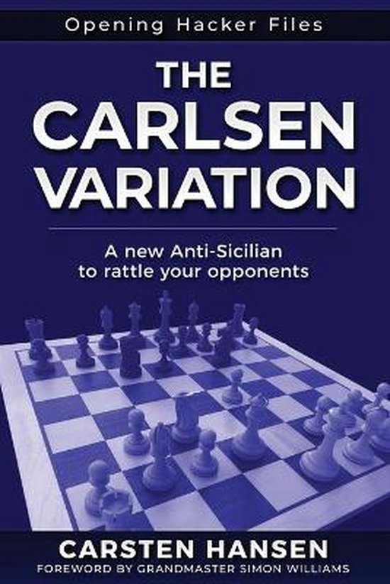 Opening Hacker Files-The Carlsen Variation - A New Anti-Sicilian