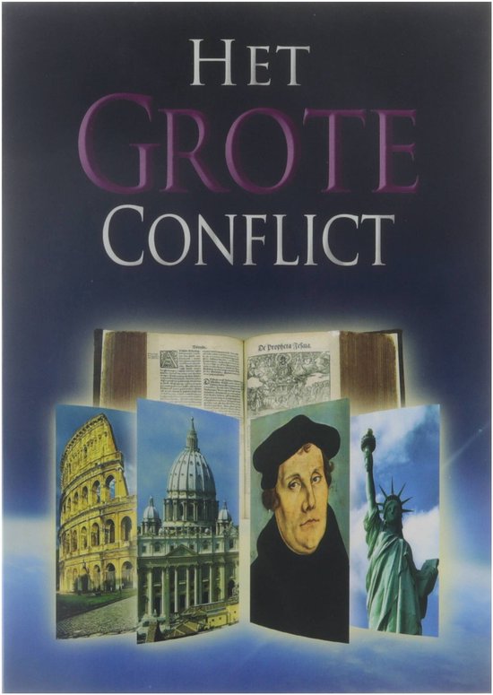 Het grote Conflict - Tussen Christus en Satan - Historische perspectieven