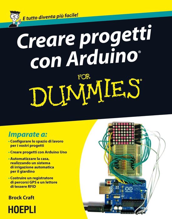 Creare progetti con Arduino For Dummies