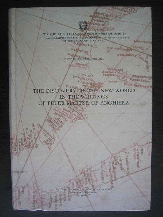 Nuova Raccolta Colombiana-The Discovery of the New World in the Writings of Peter Martyr of Anghiera