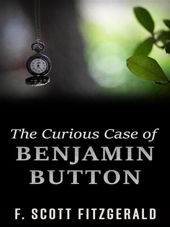 The Curious Case of Benjamin Button