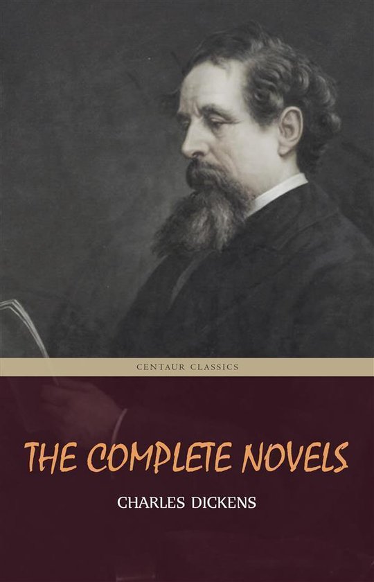 Charles Dickens: The Complete Novels