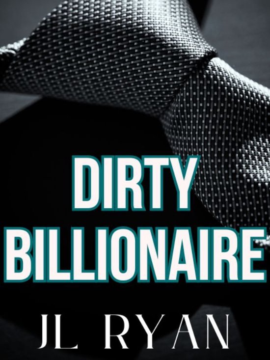 Dirty Billionaire