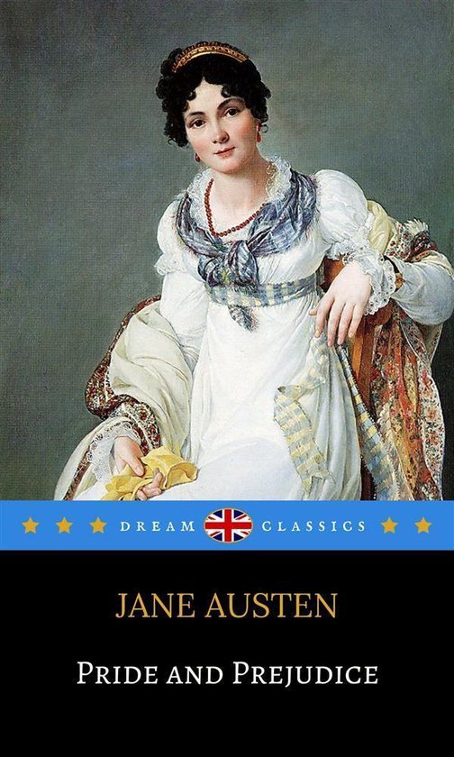 Pride and Prejudice (Dream Classics)