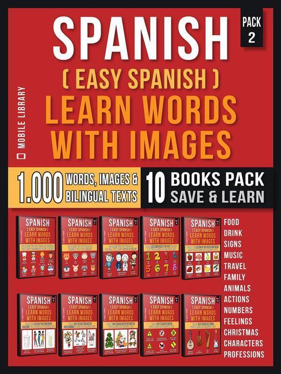 Foreign Language Learning Guides - Spanish ( Easy Spanish ) Learn Words With Images (Super Pack 10 Books in 1)