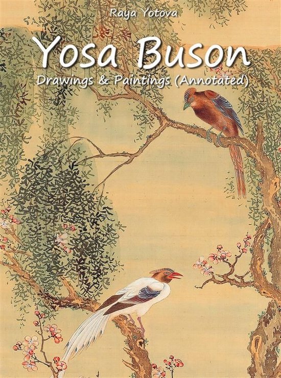 Yosa Buson: Drawings & Paintings (Annotated)