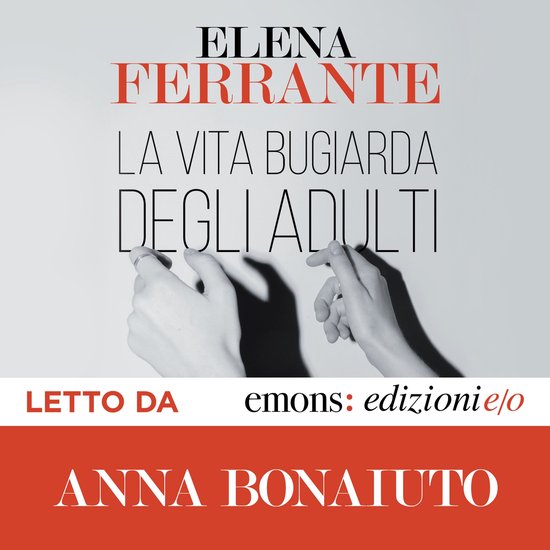 La vita bugiarda degli adulti