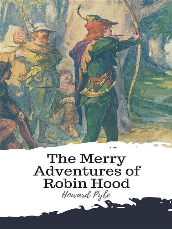 The Merry Adventures of Robin Hood