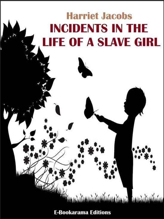 Incidents in the Life of a Slave Girl