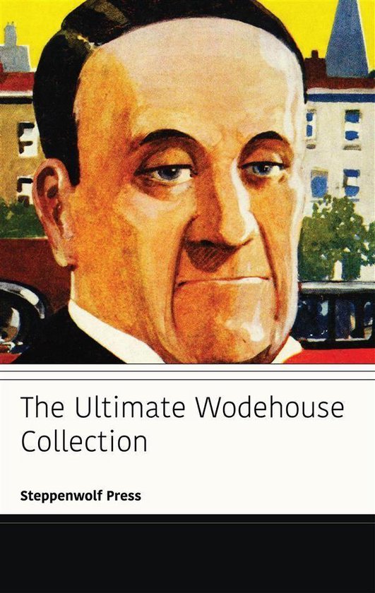 The Ultimate Wodehouse Collection