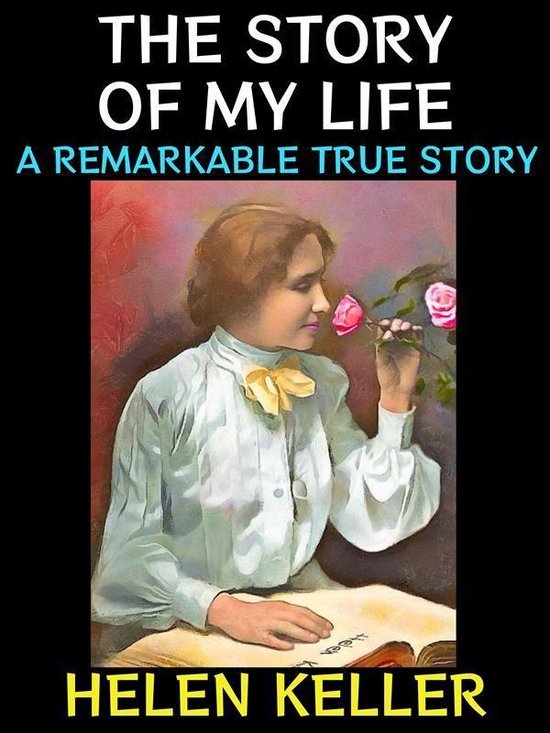 Helen Keller Collection 1 - The Story of my Life