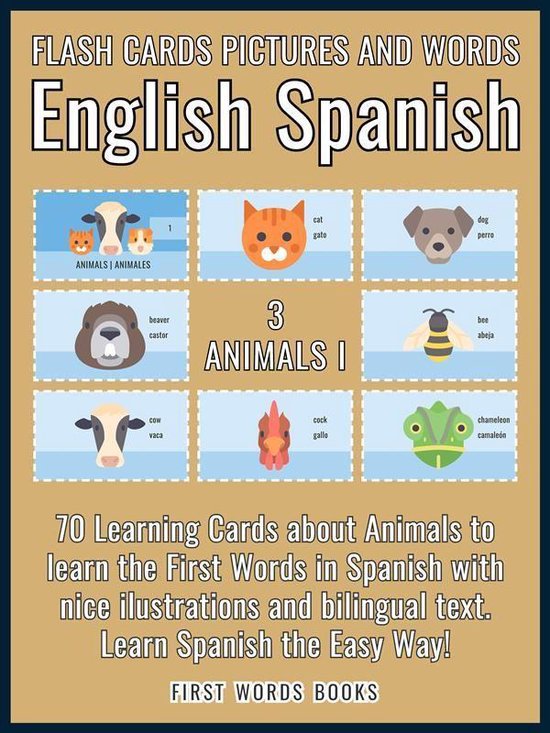 First Words In Spanish (English Spanish) 3 - 3 - Animals I - Flash Cards Pictures and Words English Spanish